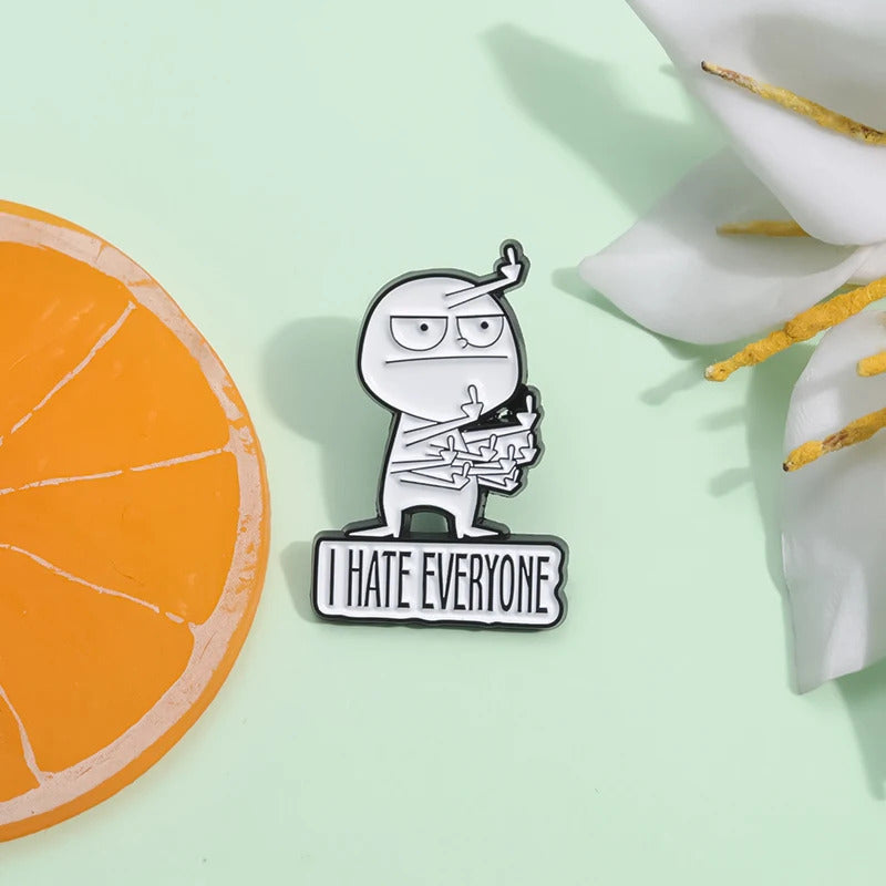 I Hate Everyone Brooch Enamel Pins Funny Creative Character Brooches for Backpack Jacket Lapel Badge Fashion Jewelry Accessories