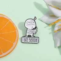 I Hate Everyone Brooch Enamel Pins Funny Creative Character Brooches for Backpack Jacket Lapel Badge Fashion Jewelry Accessories