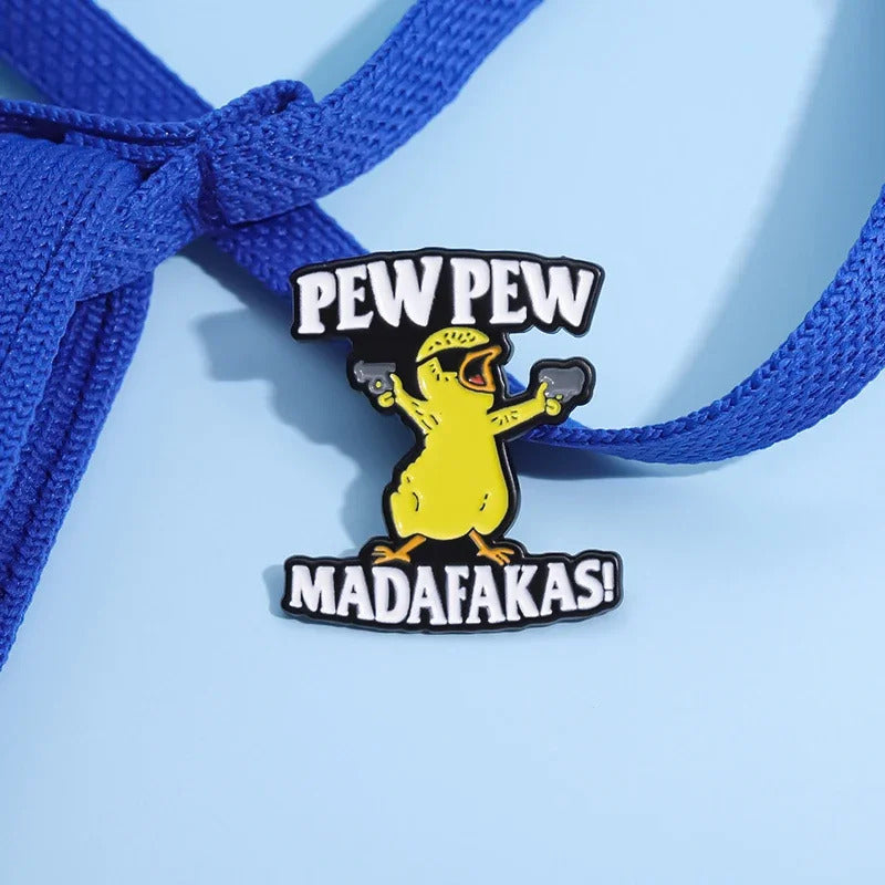 Pew Pew Madafakas Brooches Yellow Cool Chick Clothes Backpack Enamel Pins Collar Lapel Badge Cartoon Wholesale Of Jewelry Gift