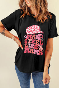 Black MAN I FEEL LIKE A MAMA Graphic Tee