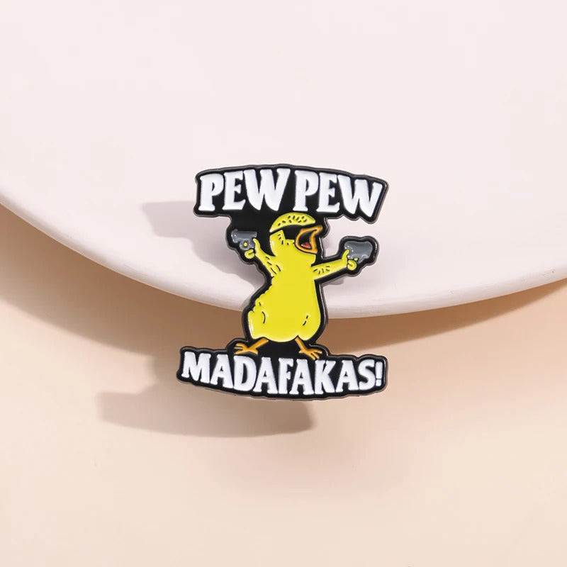 Pew Pew Madafakas Brooches Yellow Cool Chick Clothes Backpack Enamel Pins Collar Lapel Badge Cartoon Wholesale Of Jewelry Gift