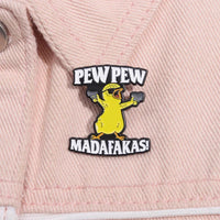 Pew Pew Madafakas Brooches Yellow Cool Chick Clothes Backpack Enamel Pins Collar Lapel Badge Cartoon Wholesale Of Jewelry Gift