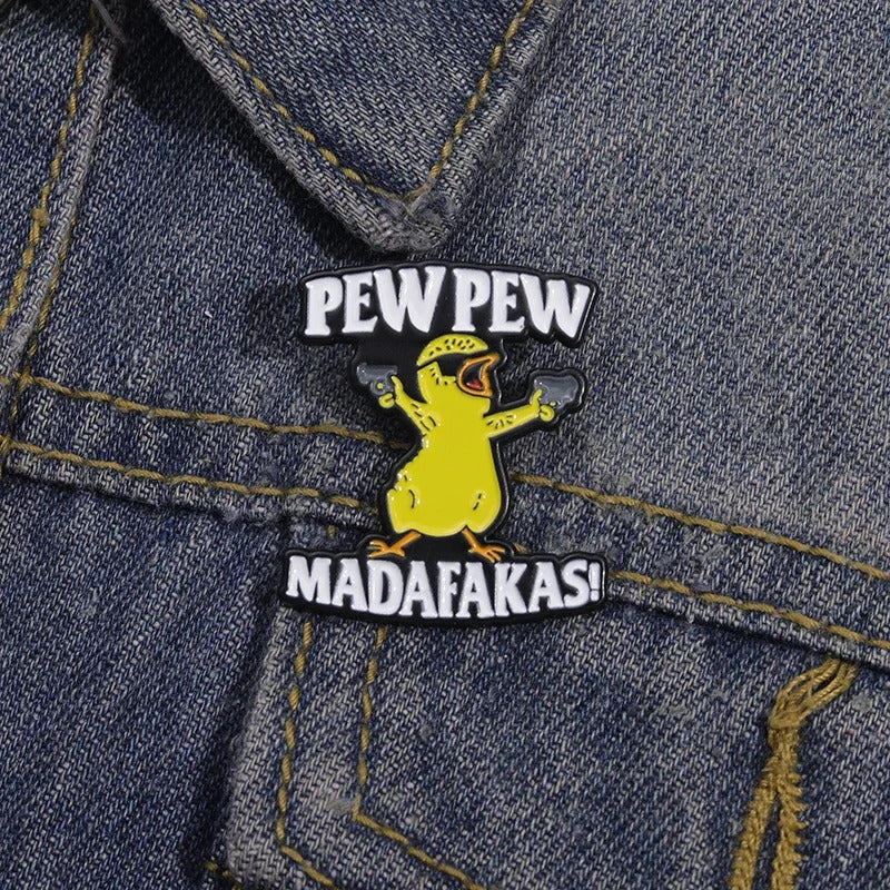 Pew Pew Madafakas Brooches Yellow Cool Chick Clothes Backpack Enamel Pins Collar Lapel Badge Cartoon Wholesale Of Jewelry Gift