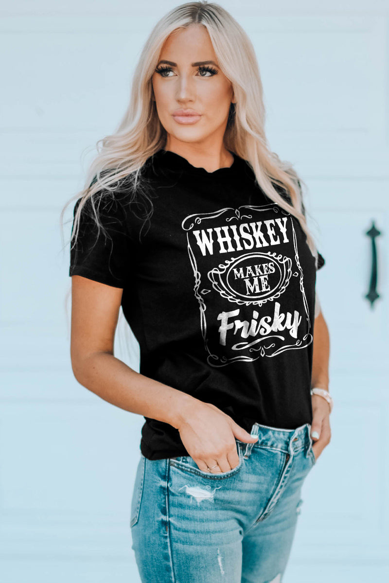 Black WHISKEY Makes Me Frisky Print Graphic Tee