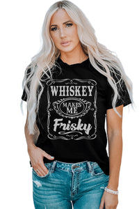 Black WHISKEY Makes Me Frisky Print Graphic Tee