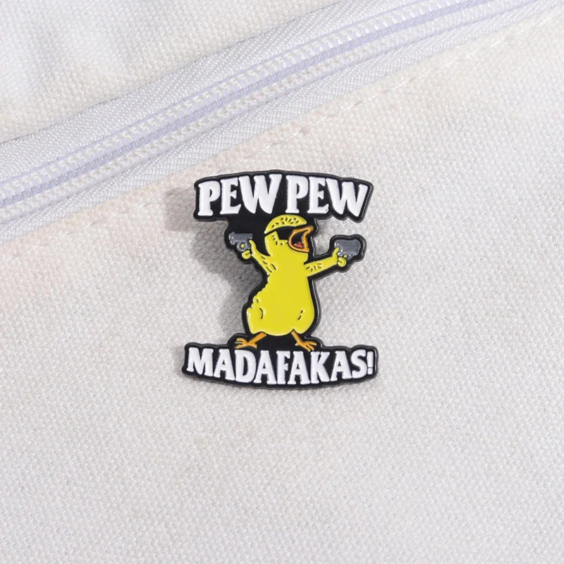 Pew Pew Madafakas Brooches Yellow Cool Chick Clothes Backpack Enamel Pins Collar Lapel Badge Cartoon Wholesale Of Jewelry Gift