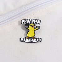 Pew Pew Madafakas Brooches Yellow Cool Chick Clothes Backpack Enamel Pins Collar Lapel Badge Cartoon Wholesale Of Jewelry Gift