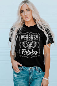 Black WHISKEY Makes Me Frisky Print Graphic Tee